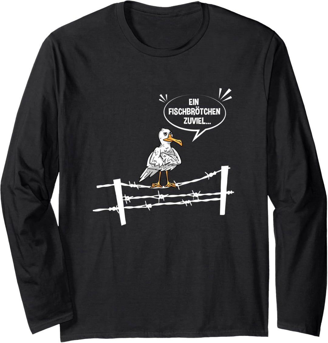 Ein Fischbrötchen zuviel Design für jeden Norddeutschen Langarmshirt