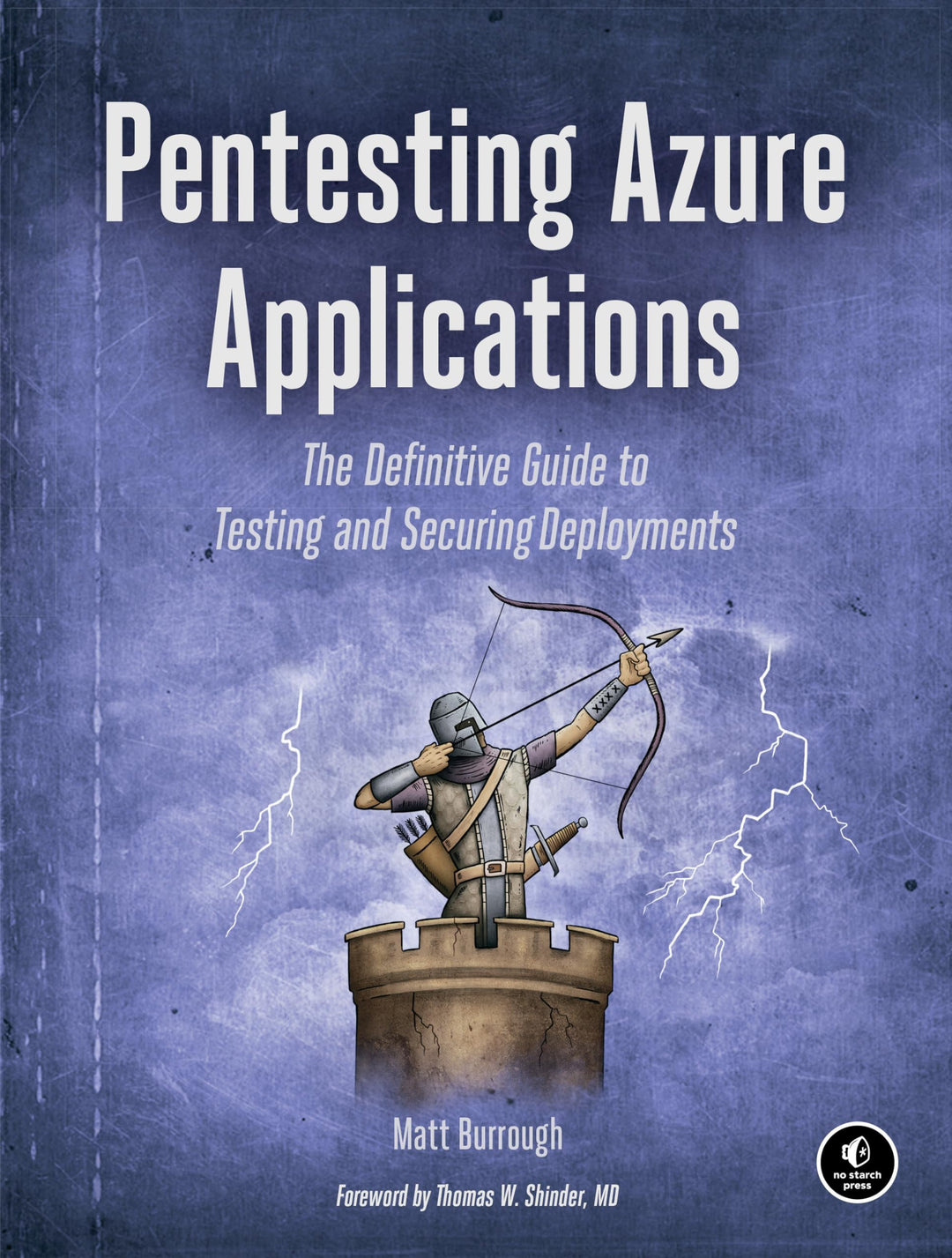 Pentesting Azure Applications: The Definitive Guide to Testing and Securing Deployments, Taschenbuch