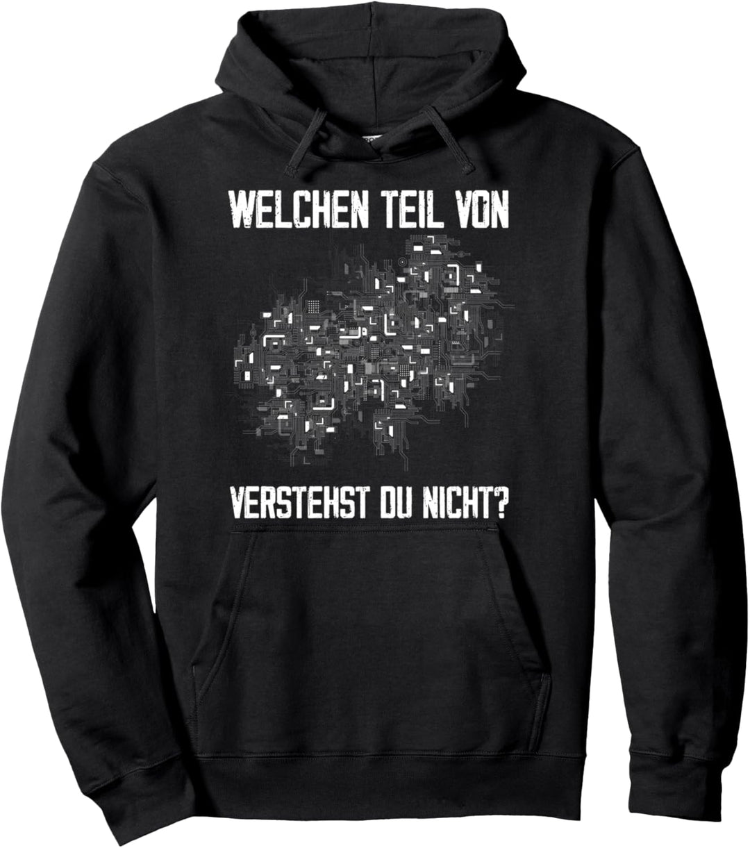 Welchen Teil von Platine Verstehst du nicht? Informatiker Pullover Hoodie