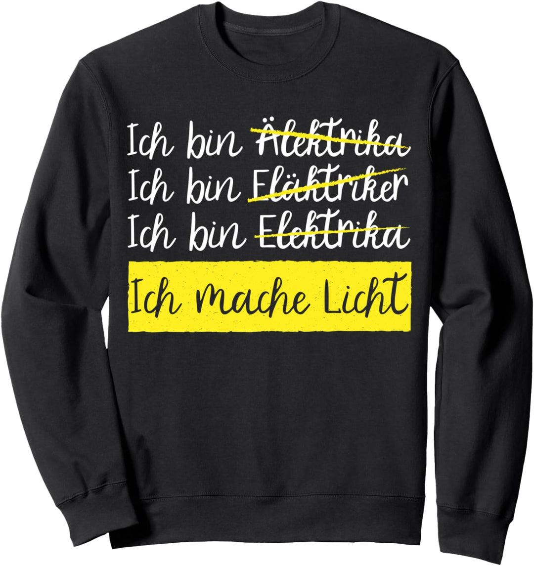 Ich bin Elektriker Sweatshirt
