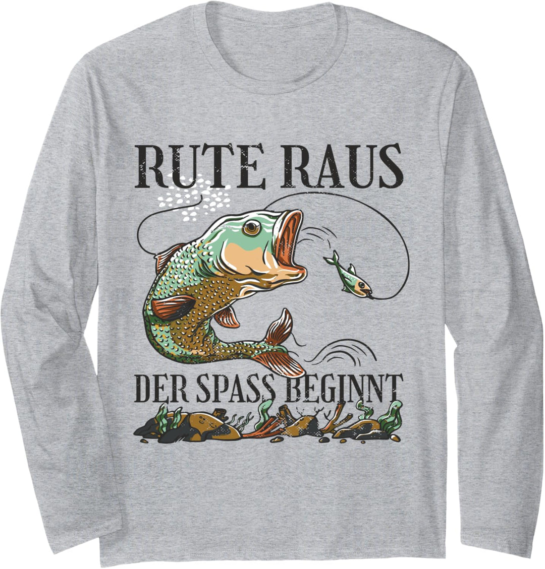 Rute raus der Spass beginnt Langarmshirt