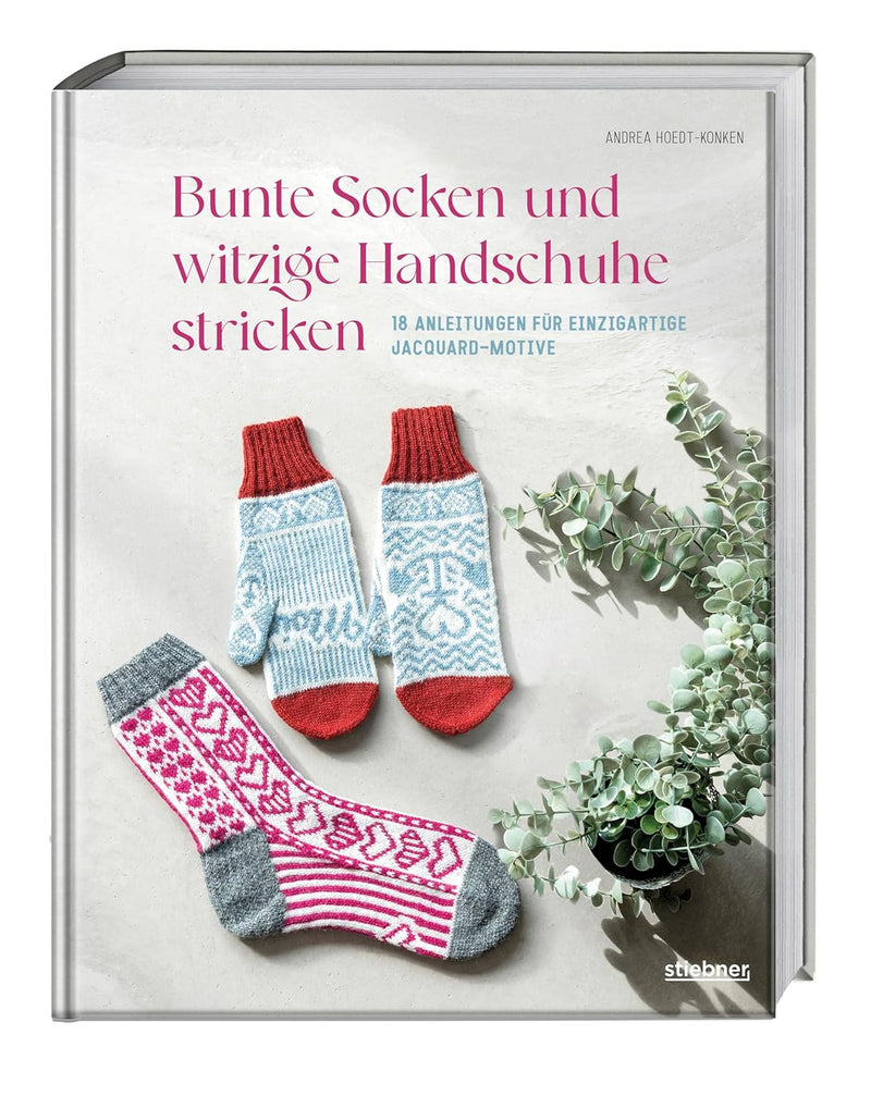 Bunte Socken und witzige Handschuhe stricken. 18 Anleitungen für einzigartige Jacquard-Motive. Lusti