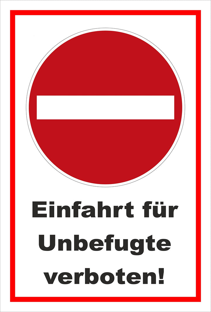 Schild - Verbot der Einfahrt - Einfahrt für Unbefugte verboten – 60x40cm mit Bohrlöchern | stabile 3