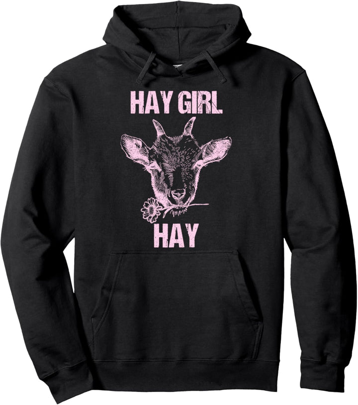 Cool and Funny Hay Girl Hay - Ernte Heuballen Ziege Ziege Pullover Hoodie