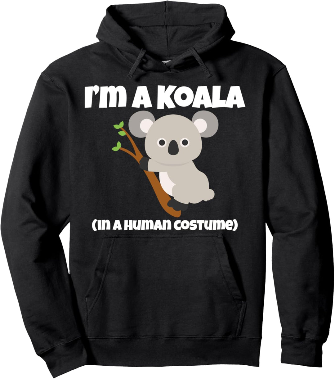 Koala Costume I'm a Koala in a Human Costume Funny Pullover Hoodie