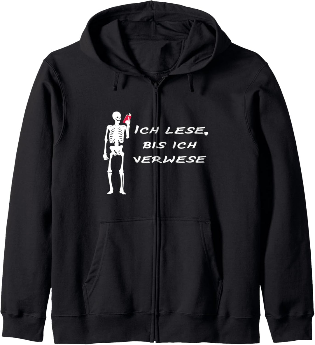 Ich Lese Bis Ich Verwese Bücher Bücherwurm Leseratte Kapuzenjacke