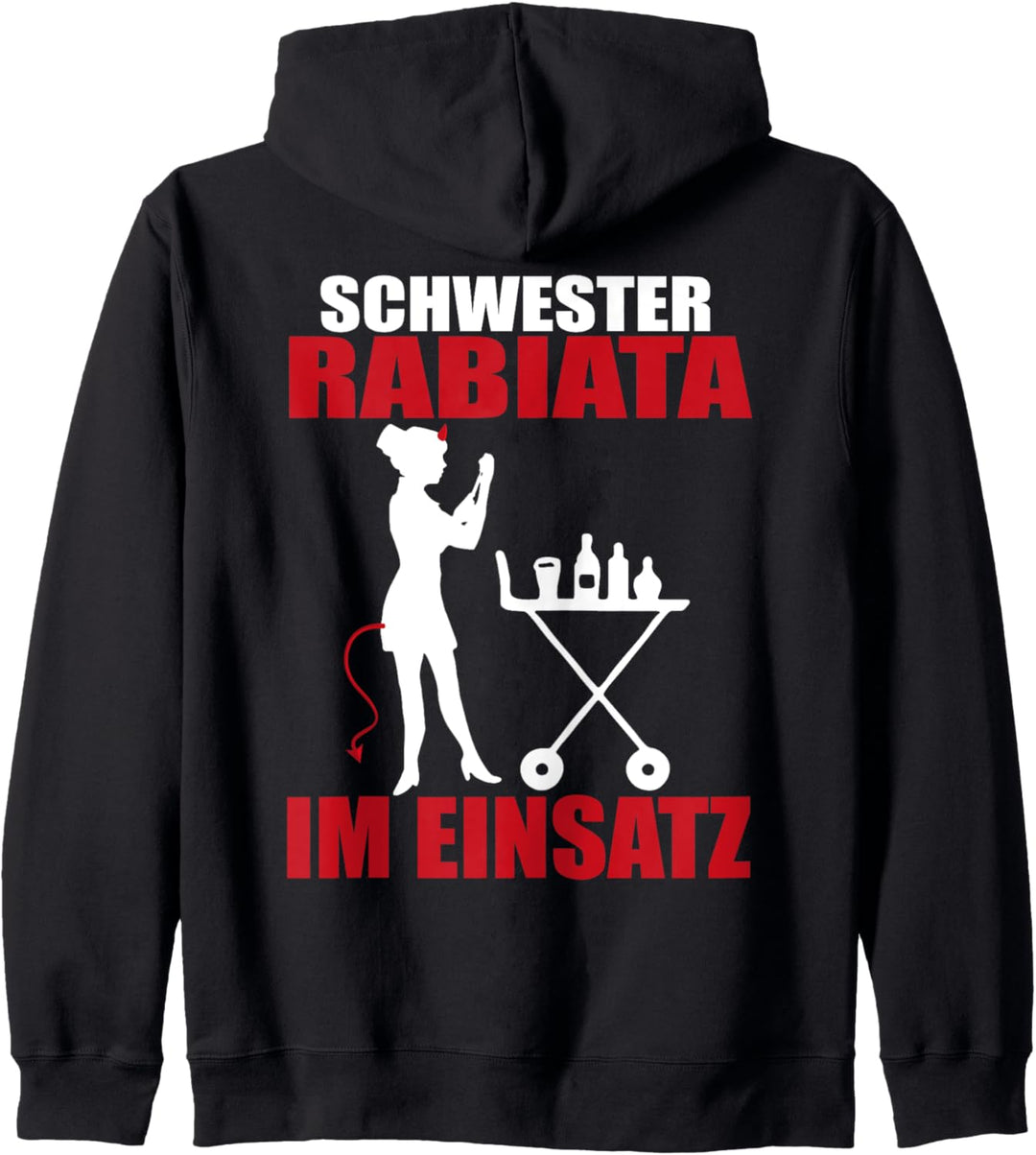 Schwester Rabiata Im Einsatz Pflege Krankenschwester Kapuzenjacke