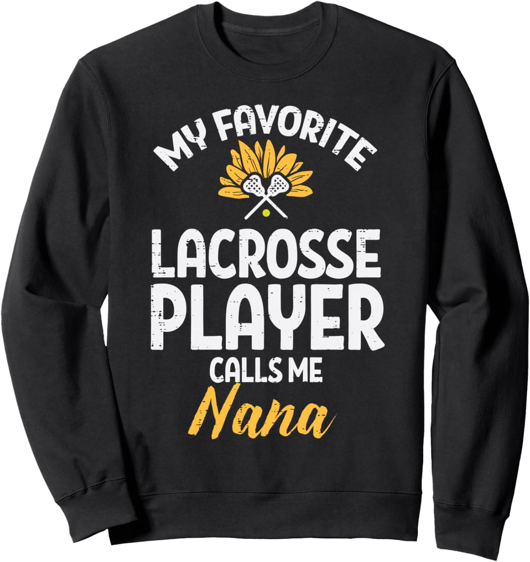 Favorite Lacrosse Spieler Nana Lax Familie Oma Mimi Frauen Sweatshirt