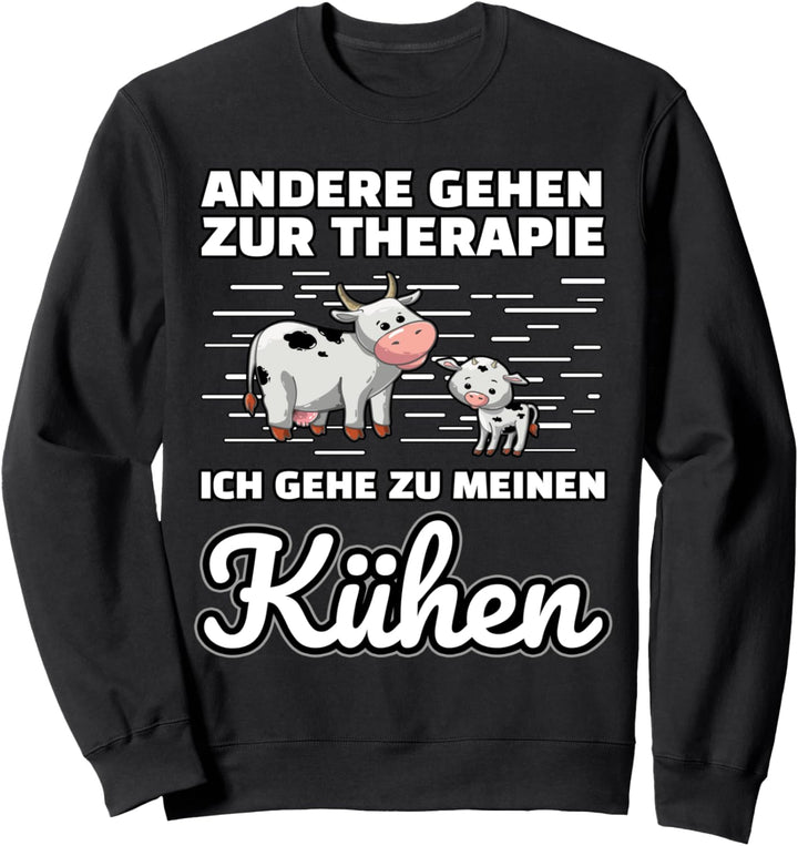 Kuh Therapie lustiger Spruch Sweatshirt