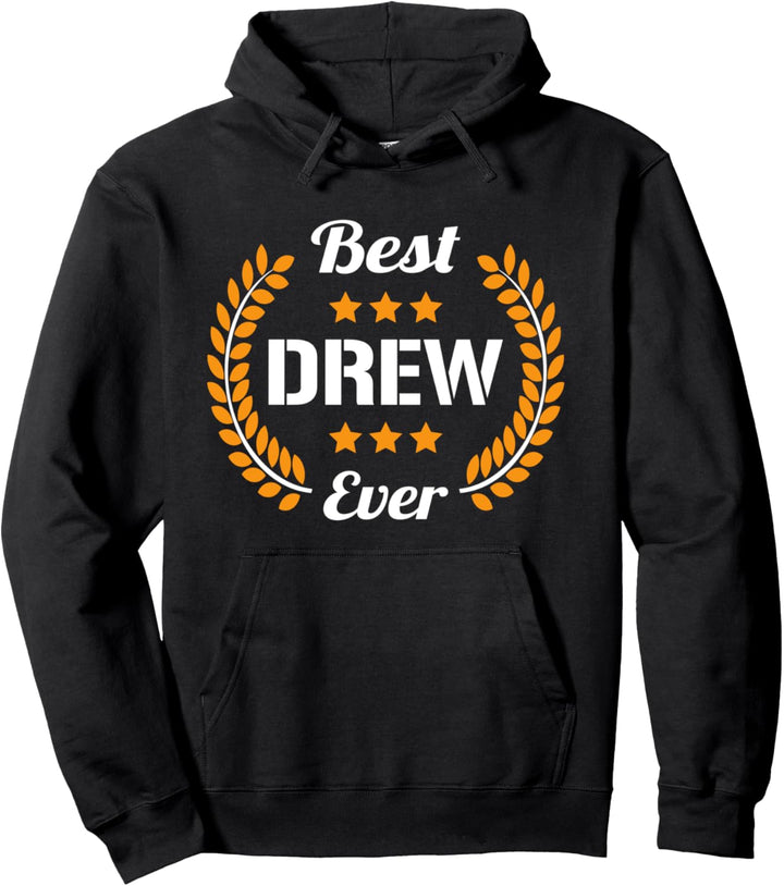 Best Drew Ever Lustiger Spruch Vorname Drew Pullover Hoodie