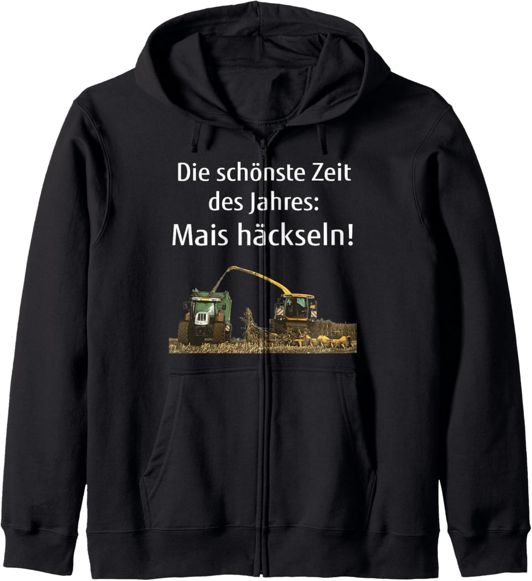 Mais häckseln Landwirt Bauer Lohner Silo fahren Geschenk Kapuzenjacke