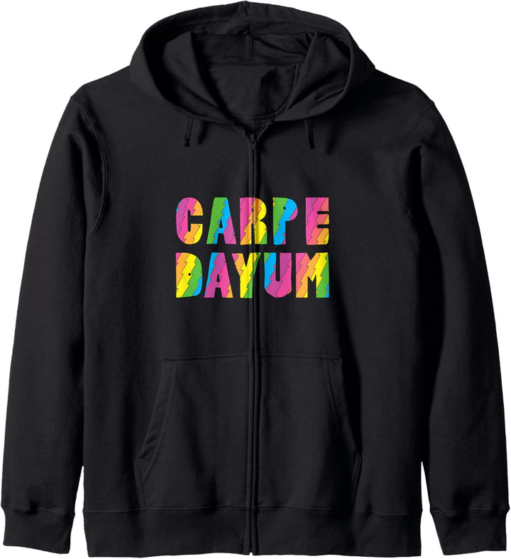 Carpe Verdammt ergreifen den Tag wie ein Champ Carpe Dayum Kapuzenjacke