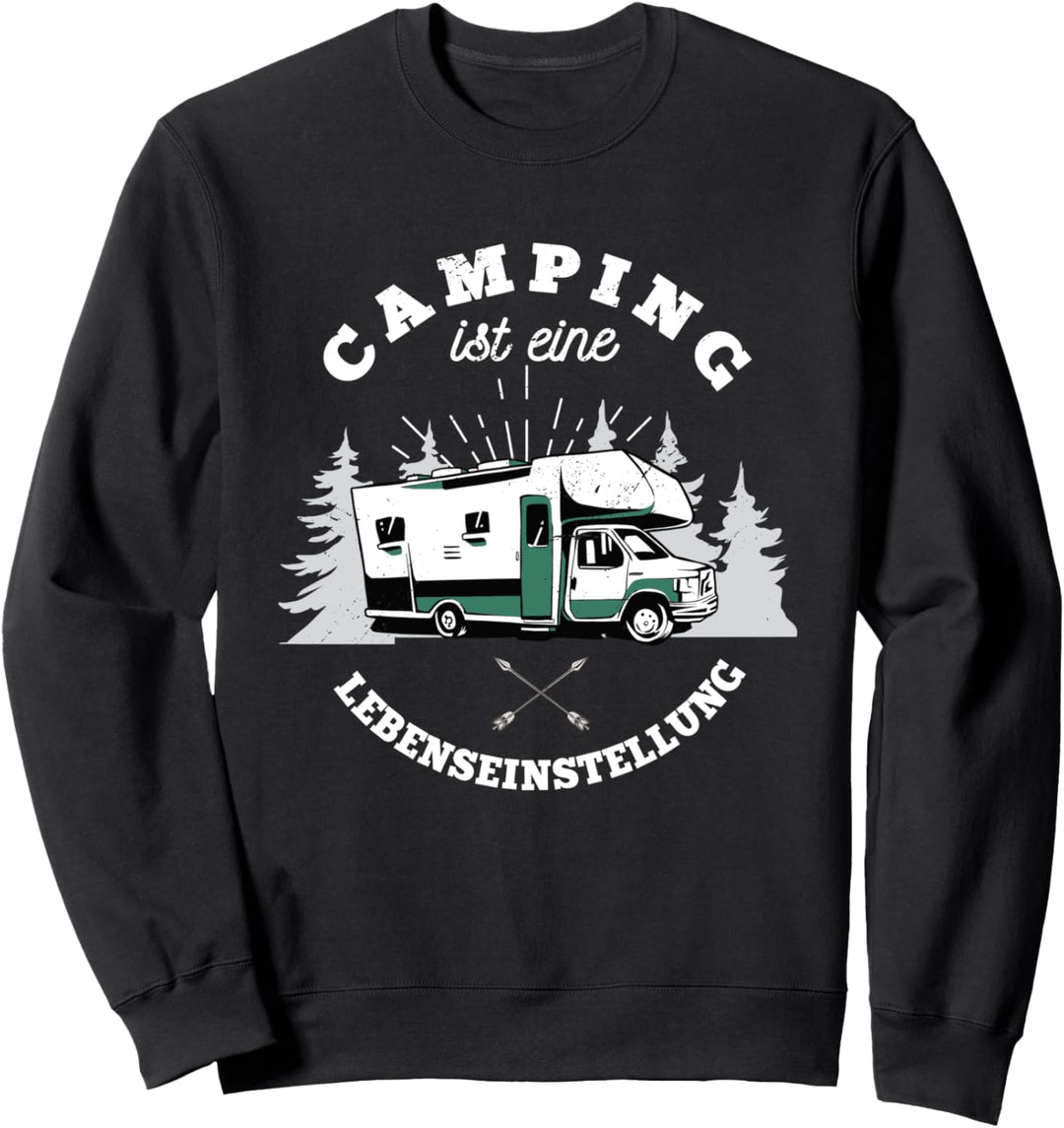 Lebenseinstellung Campen Wohnmobil Camper Geschenk Camping Sweatshirt