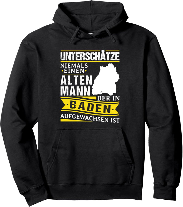 Badisch Dialekt Baden Württemberg Alter Mann Baden Pullover Hoodie