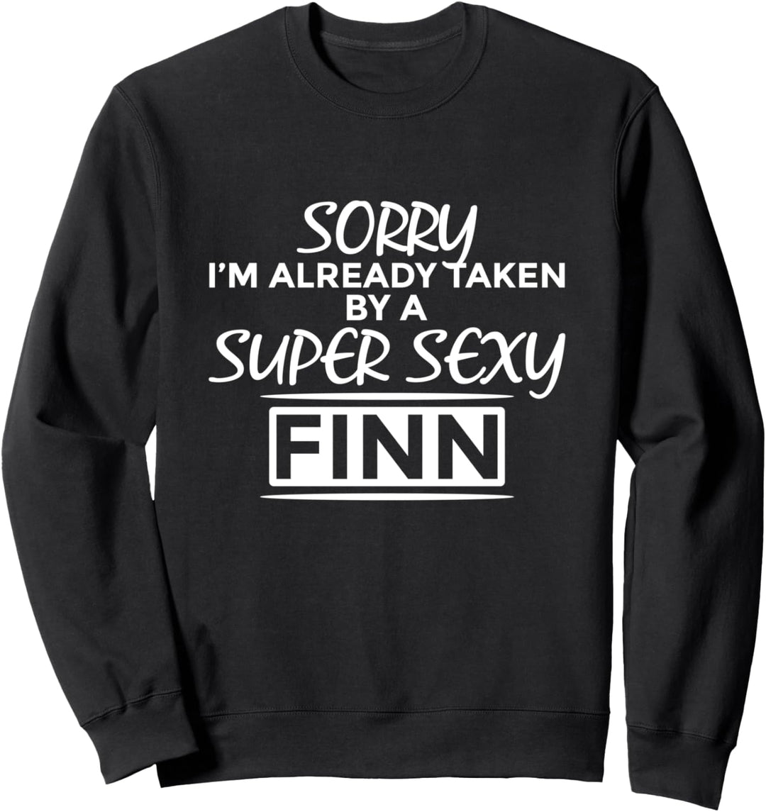 Bereits von Super Sexy Finnisch eingenommen Sweatshirt