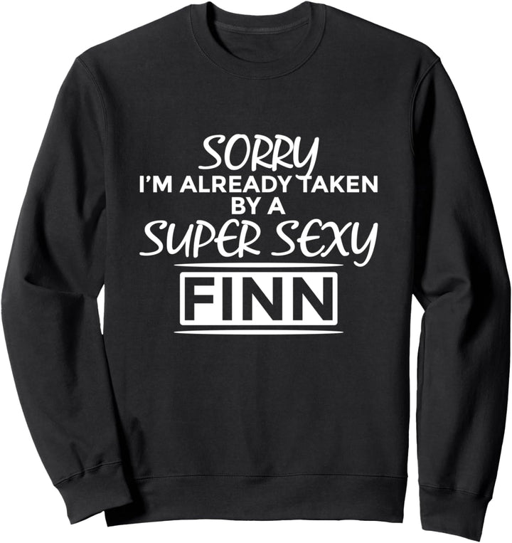 Bereits von Super Sexy Finnisch eingenommen Sweatshirt
