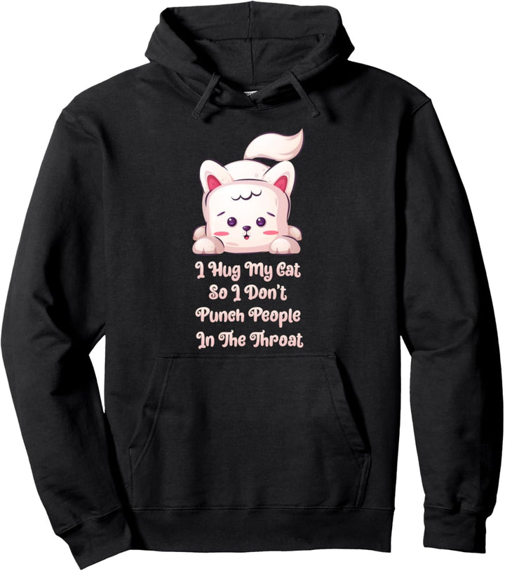 Ich umarme meine Katze, damit ich Menschen nicht in die Pullover Hoodie
