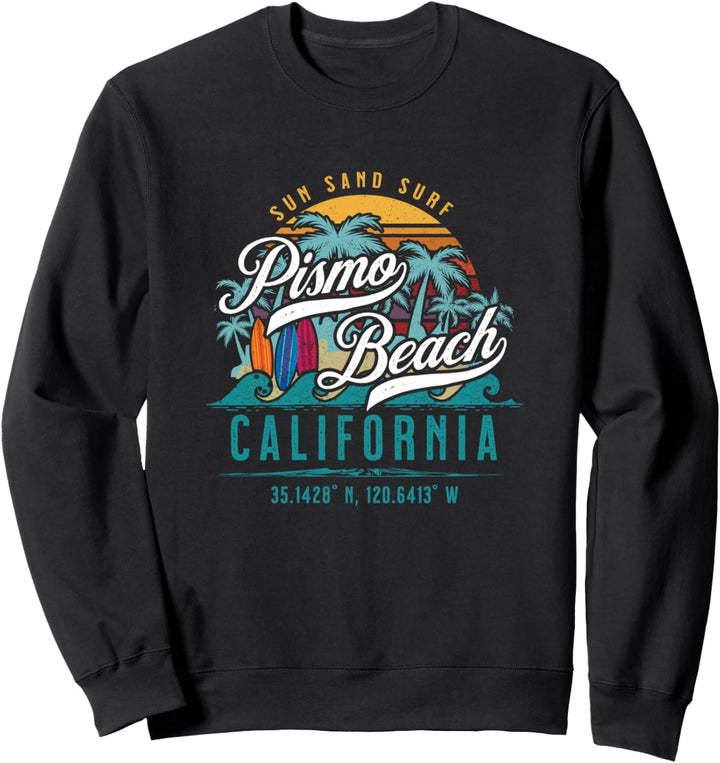 Retro Pismo Beach California Sun Sand Surf Palm Trees Gift Sweatshirt