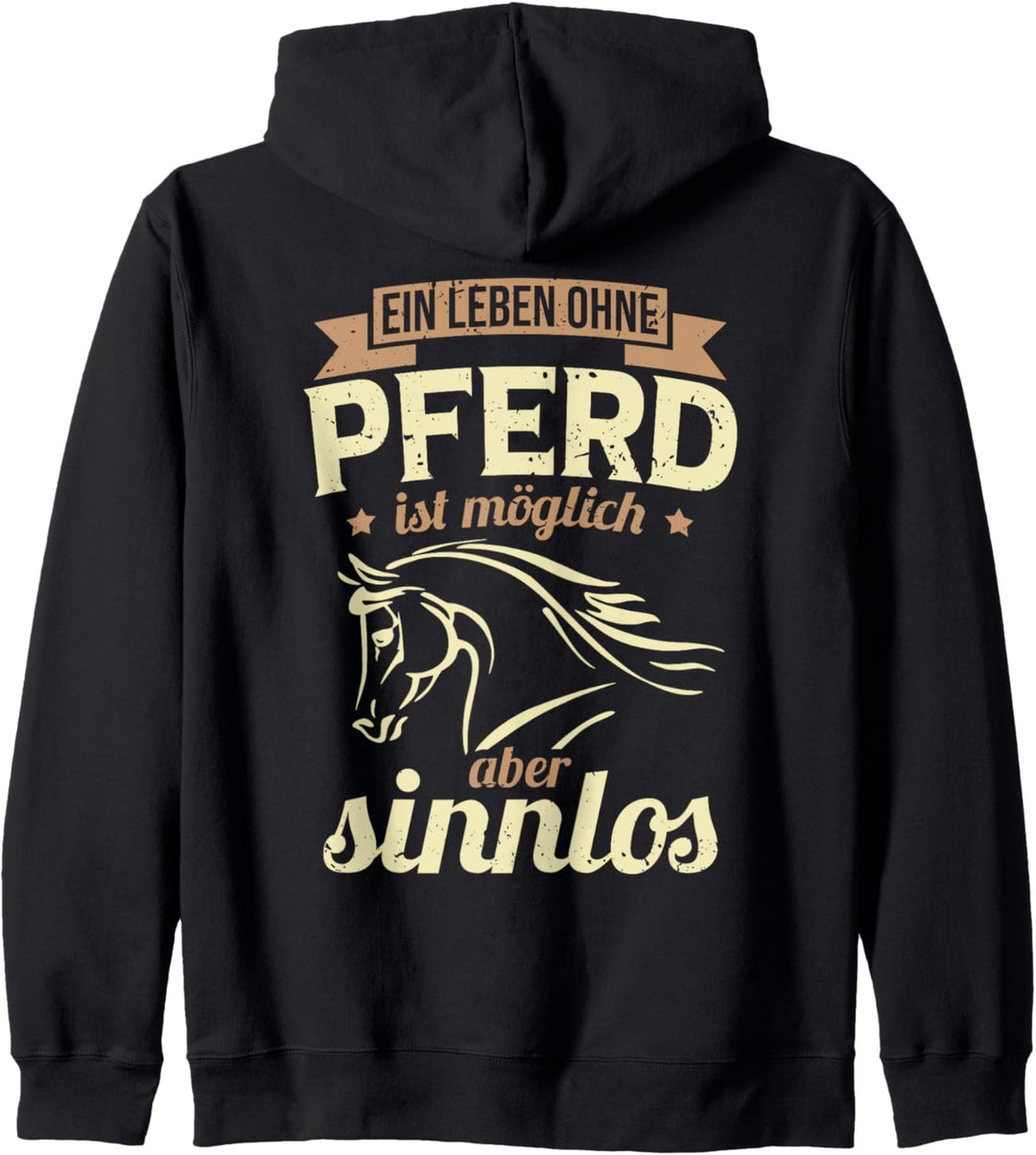 Ein Leben ohne Pferd ist möglich aber sinnlos - Pferde Fan Kapuzenjacke