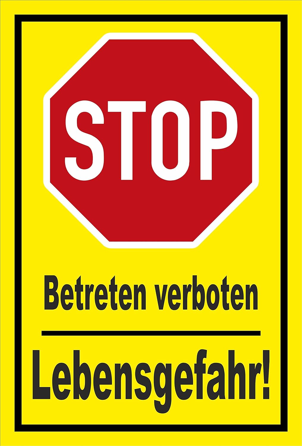Melis Folienwerkstatt Schild - Stop - Halt - Betreten verboten - Lebensgefahr – 60x40cm mit Bohrlöch