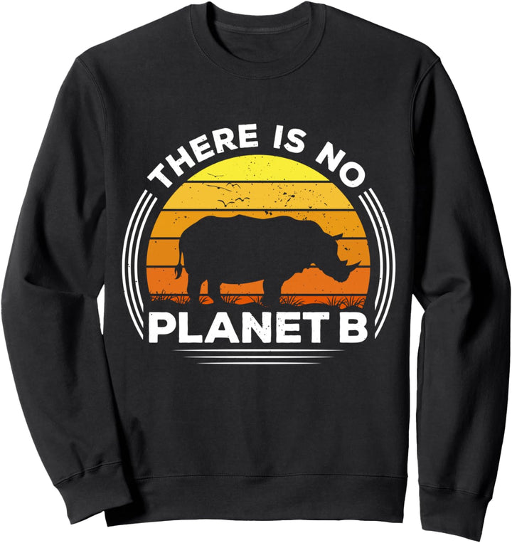 Es Gibt Keinen Planeten B Save The Rhino Earth Day Sweatshirt