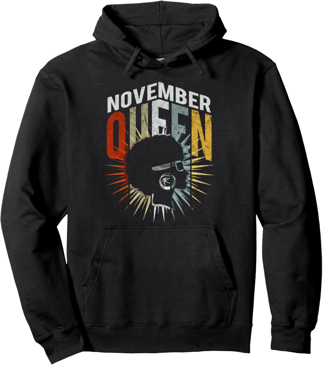 Birthday Queens Born in November Gifts for Women - Girl Pullover Hoodie