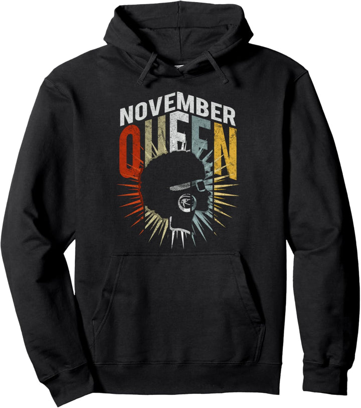 Birthday Queens Born in November Gifts for Women - Girl Pullover Hoodie
