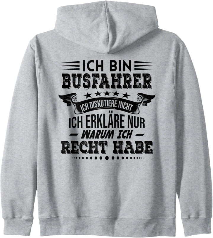Busfahrer Ich Diskutiere Nicht Beruf Bus-Fahrer Spruch Kapuzenjacke