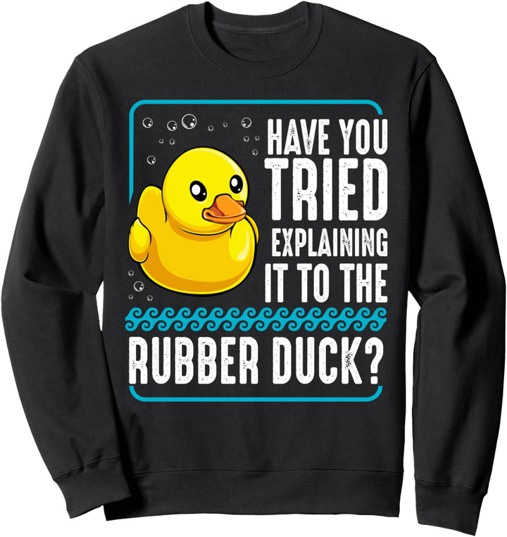 Plastik Quietsche Ente Debugging Web Coder Programmer Debug Sweatshirt