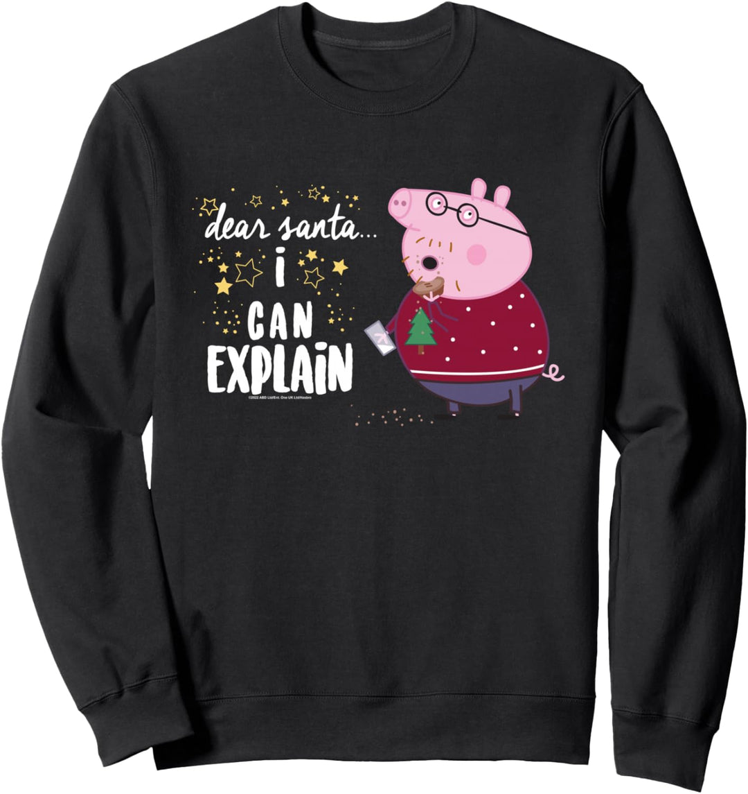 Peppa Wutz Christmas Daddy Pig Dear Santa I Can Explain Sweatshirt