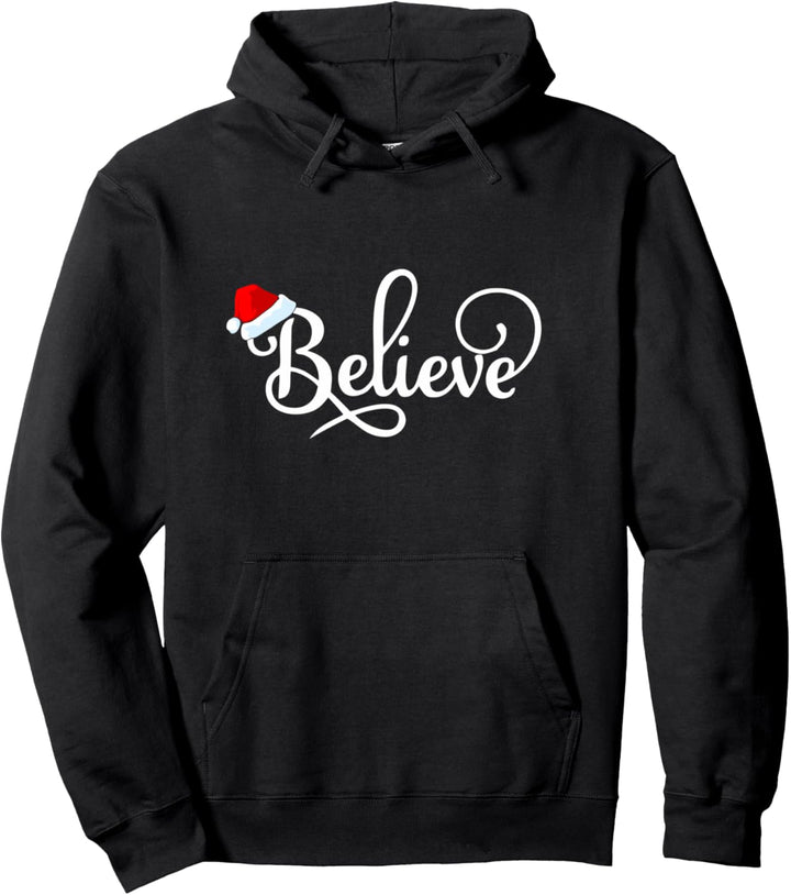 Believe Christmas Inspirational Cute Lettering Santa Hat Fun Pullover Hoodie