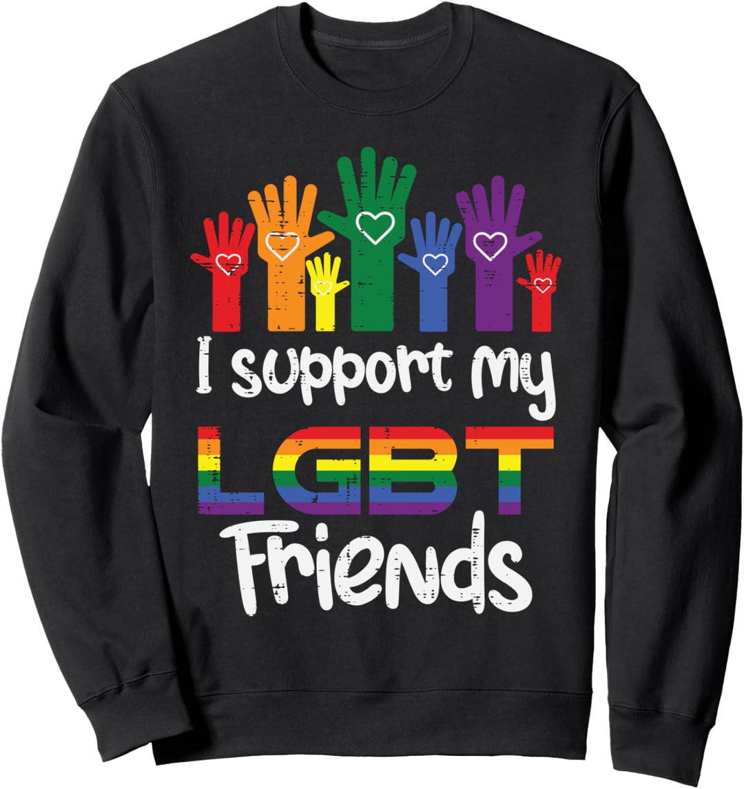 I Support My LGBT Friends Gay Pride LGBTQ Straight Ally Sweatshirt