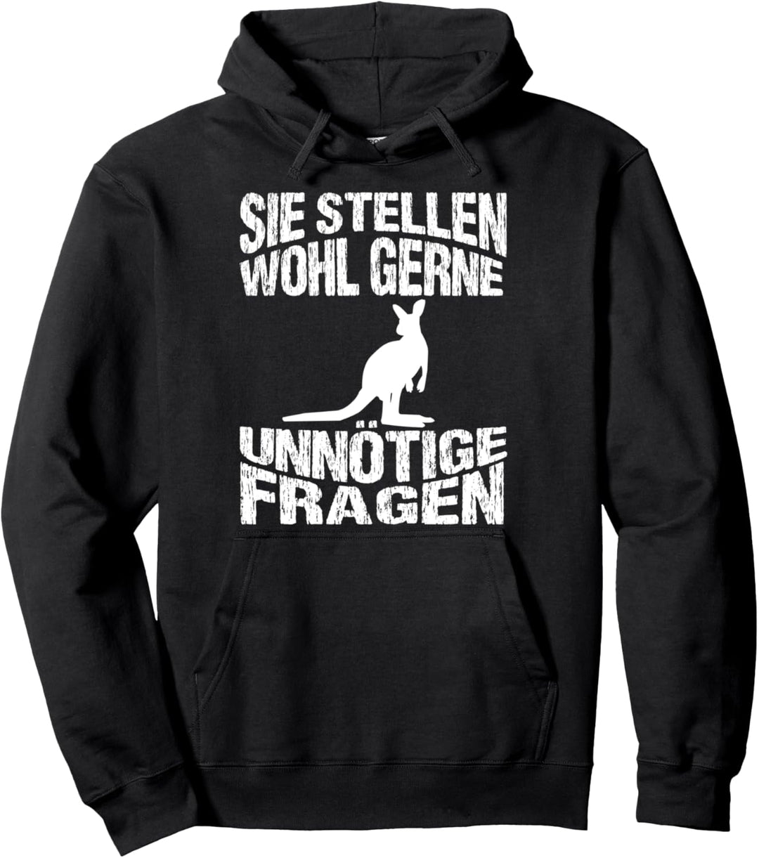Sie stellen wohl gerne unnötige Fragen Känguru witzig Pullover Hoodie