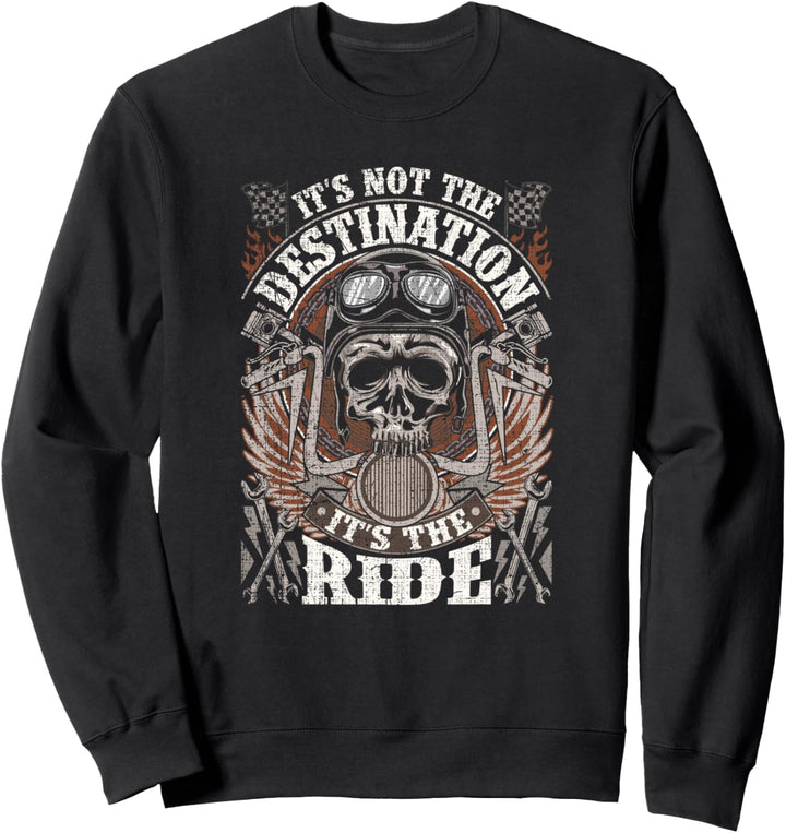 Biker Gear Motorrad Geschenke nicht Ziel Es ist die Fahrt Sweatshirt