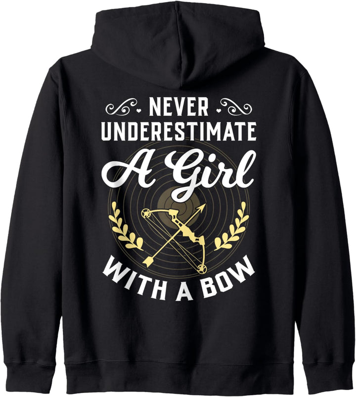 Never Underestimate A Girl With A Bow - Bogenschiessen, lustiges Geschenk Kapuzenjacke