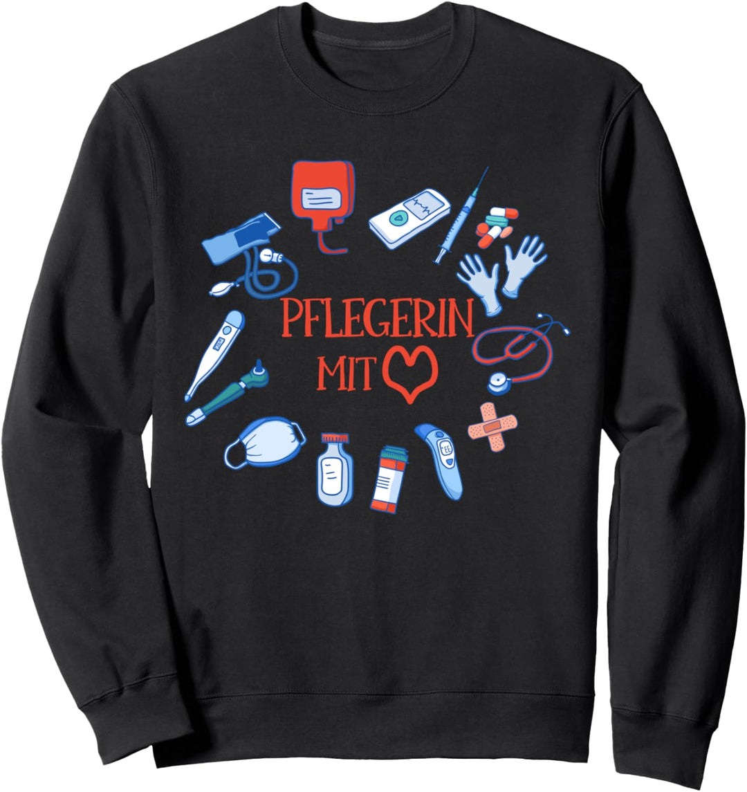 Pflegerin mit Herz - Pflege Krankenschwester Altenpflegerin Sweatshirt