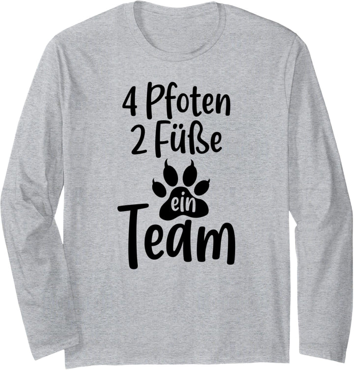 Vier Pfoten, zwei Füsse, ein Team, Hunde, Vierbeiner Langarmshirt