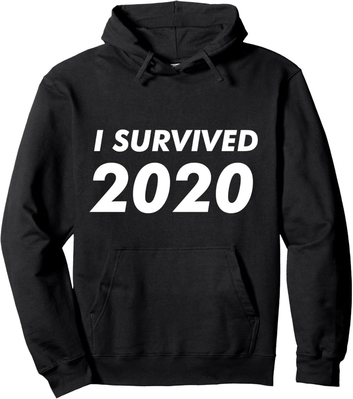 I survived 2020 funny new year's 2021 new year's eve gift Pullover Hoodie