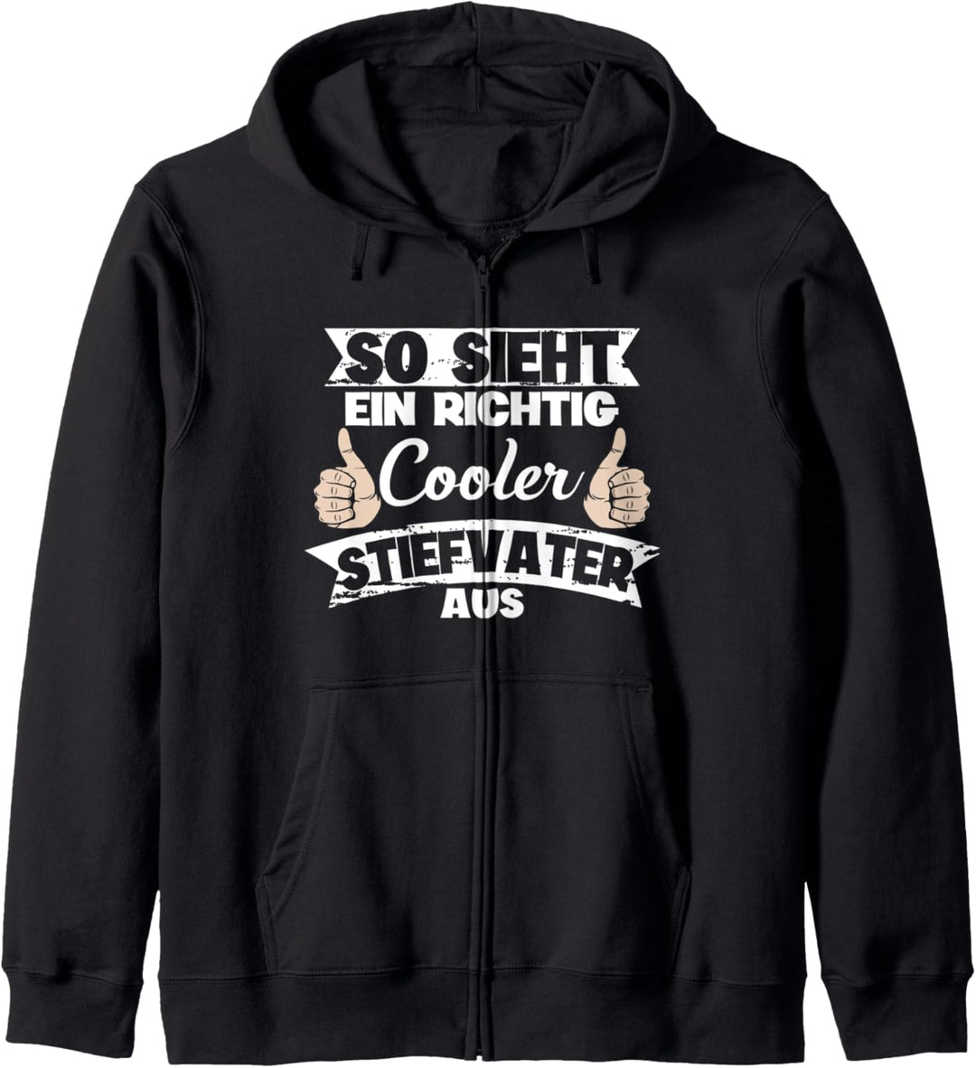 So sieht ein richtig cooler Stiefvater aus Geburtstag Kapuzenjacke
