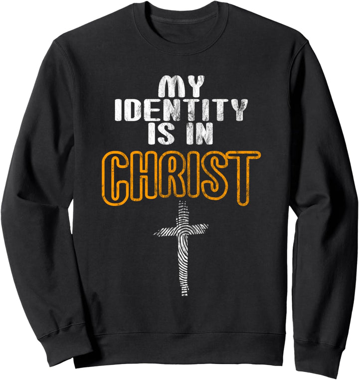 My Identity is in Christ - Meine Identität ist in Christus Sweatshirt