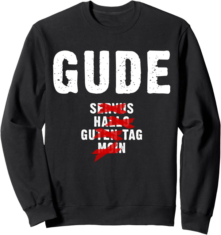 Grüsse Aus Hessen Gude Frankfurt Begrüssung Einheimische Sweatshirt
