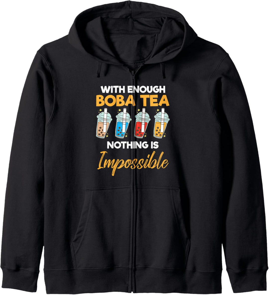 Mit genug Boba Tea ist nichts unmöglich Bubble Tea Lover Kapuzenjacke