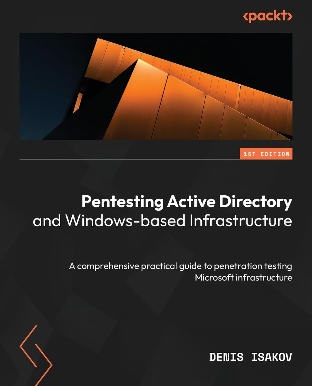 Pentesting Active Directory and Windows-based Infrastructure: A comprehensive practical guide to pen