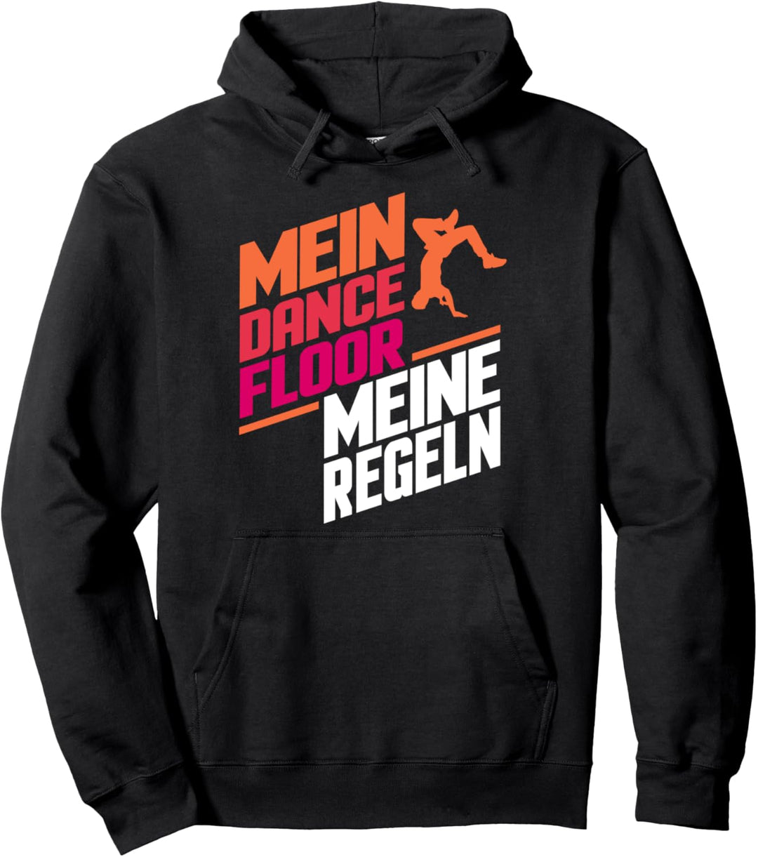 Breakdance Spruch Grafik Design Motiv Pullover Hoodie