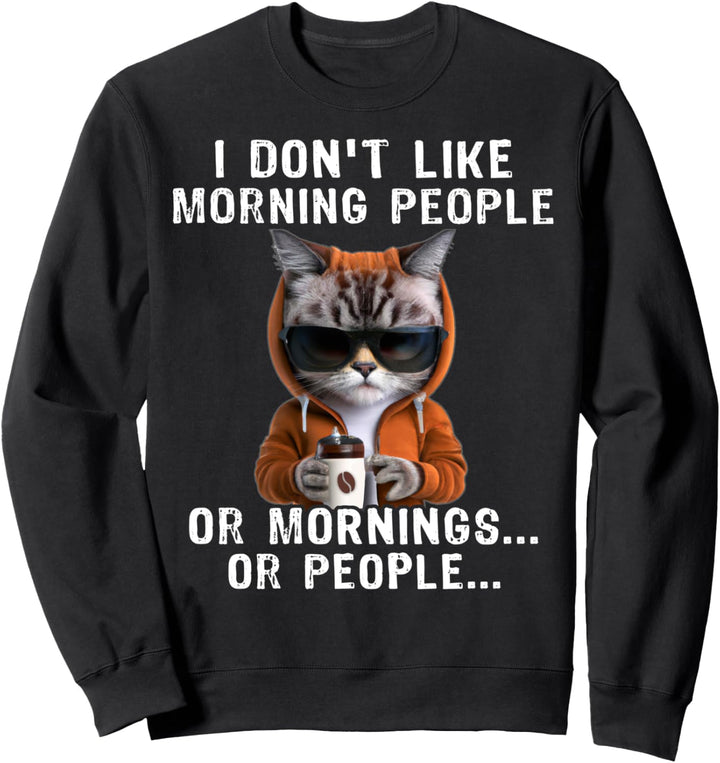 Kaffee Katze Kaffeetrinker Morning People Coffee Cat Sweatshirt