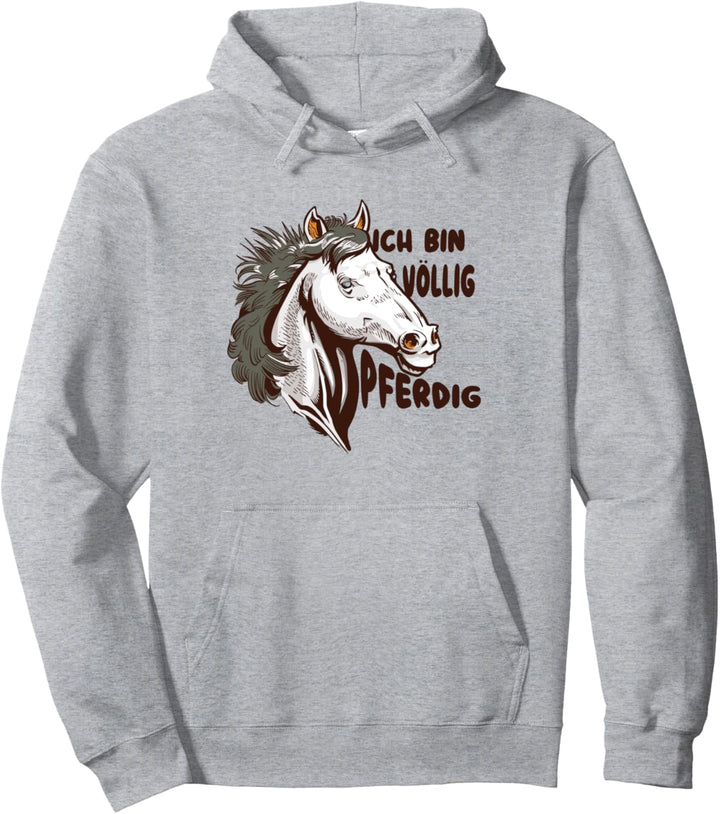 Pferdig | Reiten | Reiter Geschenk Pferde Spruch Pullover Hoodie