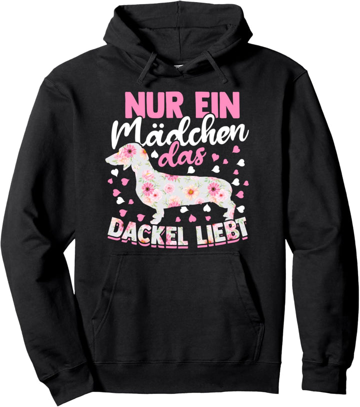 Nur Ein Mädchen Das Dackel Liebt Hunde Frauchen Dachshund Pullover Hoodie