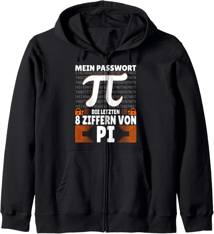 Mein Passwort Sind Die Letzten Acht Nummern Von Pi Mathe Kapuzenjacke