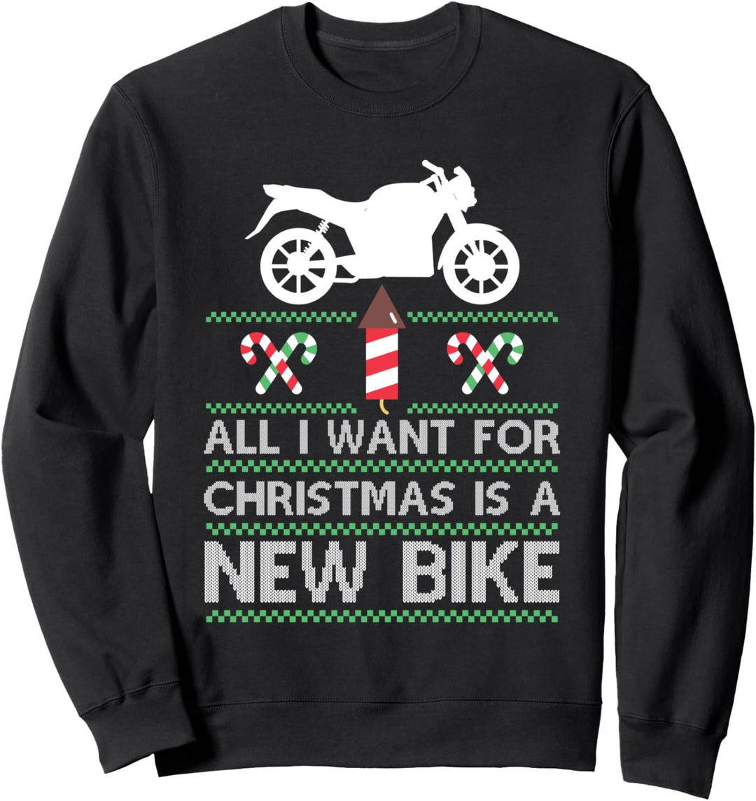 Alles, was ich zu Weihnachten will, ist ein neuer Bike Xmas Bike Racer Lover Sweatshirt