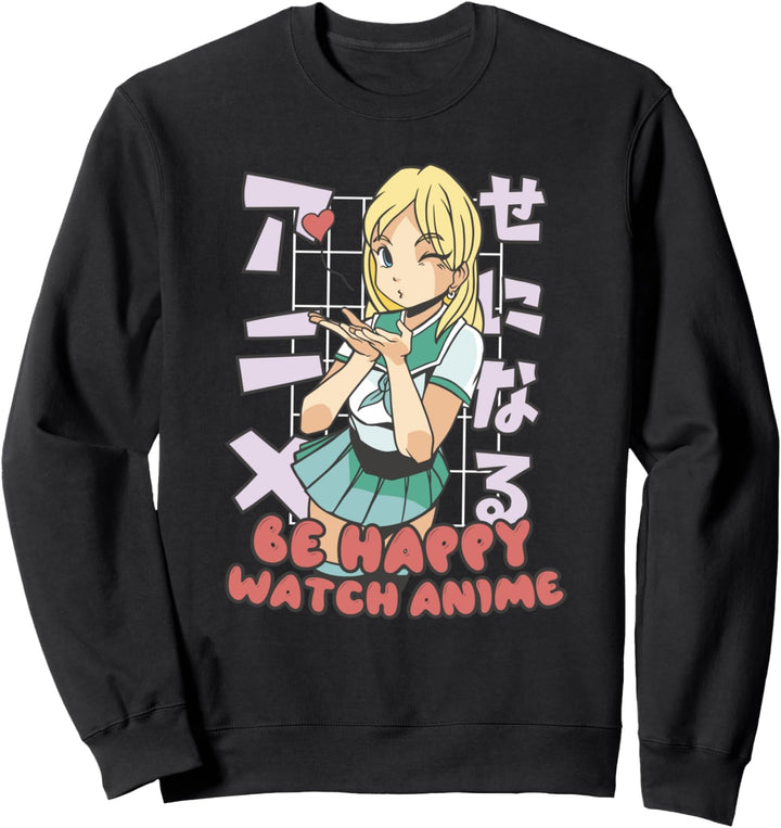 Be Happy Watch Anime Süsses Anime Mädchen Japanisches Sweatshirt